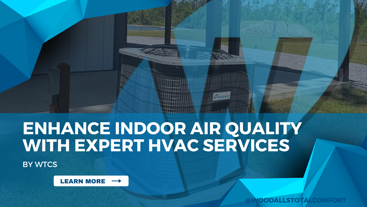 Enhance Indoor Air Quality (IAQ) with Expert HVAC Services